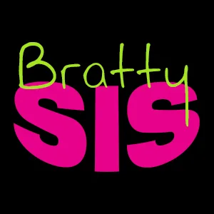 BrattySis